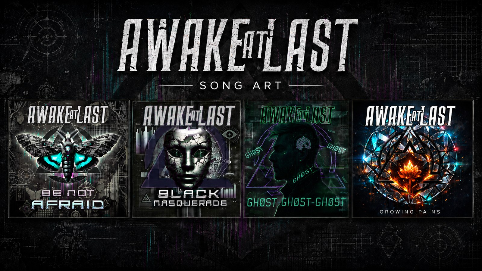 Awake At Last single covers: Be Not Afraid, Black Masquerade, Ghost Ghost-Ghost, and Growing Pains